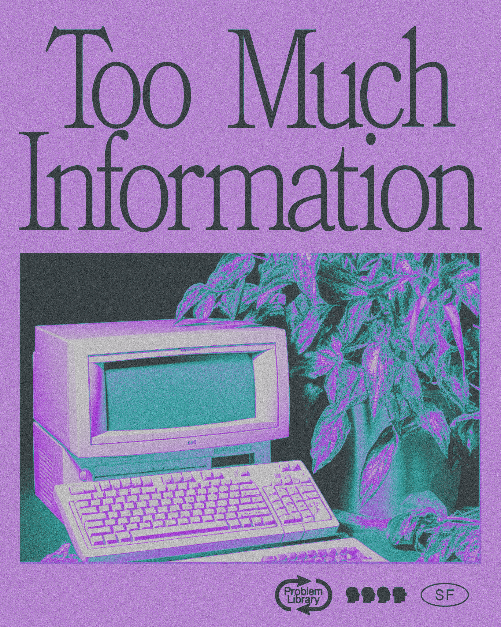 Too Much Information Image